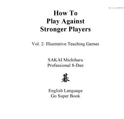 خرید و دانلود نسخه کامل کتاب How to play against stronger players. Volume 2: Illustrative teaching games