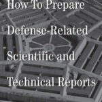 خرید و دانلود نسخه کامل کتاب How to prepare defense-related scientific and technical reports: guidance for government, academia, and industry