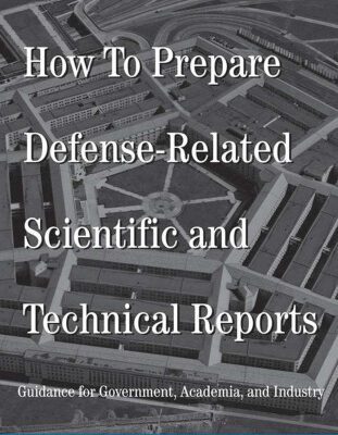 خرید و دانلود نسخه کامل کتاب How to prepare defense-related scientific and technical reports: guidance for government, academia, and industry