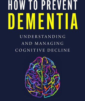 خرید و دانلود نسخه کامل کتاب How to Prevent Dementia