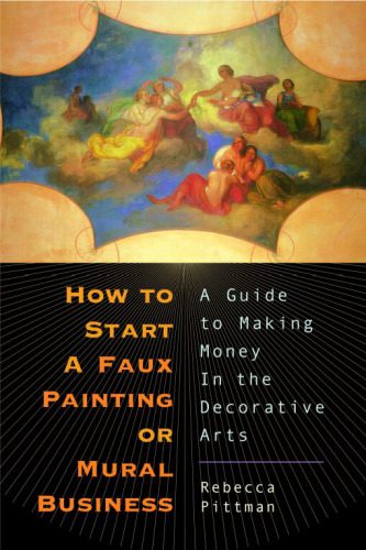 خرید و دانلود نسخه کامل کتاب How to Start a Faux Painting or Mural Business: A Guide to Making Money in the Decorative Arts_68d2a1bc7734a.jpeg خرید و دانلود نسخه کامل کتاب How to Start a Faux Painting or Mural Business: A Guide to Making Money in the Decorative Arts
