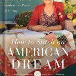 خرید و دانلود نسخه کامل کتاب How to Stitch an American Dream: A Story of Family, Faith and the Power of Giving by Jenny Doan