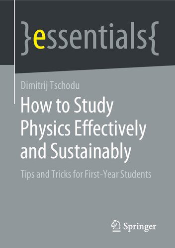 خرید و دانلود نسخه کامل کتاب How to Study Physics Effectively and Sustainably: Tips and Tricks for First-Year Students_68c6d0d1deef8.jpeg خرید و دانلود نسخه کامل کتاب How to Study Physics Effectively and Sustainably: Tips and Tricks for First-Year Students