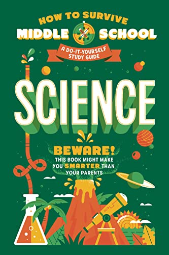خرید و دانلود نسخه کامل کتاب How to Survive Middle School: Science: A Do-It-Yourself Study Guide_68c6ef9c9b190.jpeg خرید و دانلود نسخه کامل کتاب How to Survive Middle School: Science: A Do-It-Yourself Study Guide