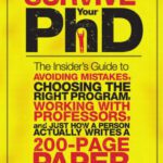 خرید و دانلود نسخه کامل کتاب How to Survive Your PhD: The Insider’s Guide to Avoiding Mistakes, Choosing the Right Program, Working with Professors, and Just How a Person Actually Writes a 200-Page Paper
