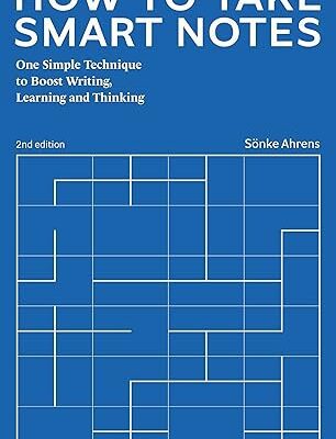 خرید و دانلود نسخه کامل کتاب How to Take Smart Notes: One Simple Technique to Boost Writing, Learning and Thinking – Pdf