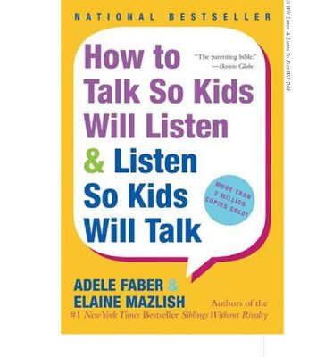 خرید و دانلود نسخه کامل کتاب How to Talk So Kids Will Listen & Listen So Kids Will Talk [THIS IS NOT the BOOK its 2 pages e.g. the cover]  not sure how to delete