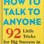 خرید و دانلود نسخه کامل کتاب How to Talk to Anyone: 92 Little Tricks for Big Success in Relationships by Leil Lowndes