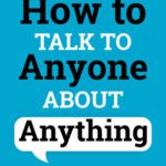 خرید و دانلود نسخه کامل کتاب How to Talk to Anyone About Anything: Improve Your Social Skills, Master Small Talk, Connect Effortlessly, and Make Real Friends