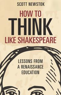 خرید و دانلود نسخه کامل کتاب How to Think like Shakespeare: Lessons from a Renaissance Education_68c6c770d9c54.jpeg خرید و دانلود نسخه کامل کتاب How to Think like Shakespeare: Lessons from a Renaissance Education