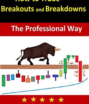 خرید و دانلود نسخه کامل کتاب How to Trade Advanced Breakouts and Breakdowns:  The Professional Way[2020] –  +  pdf
