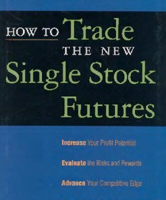 خرید و دانلود نسخه کامل کتاب How To Trade The New Single Stock Futures