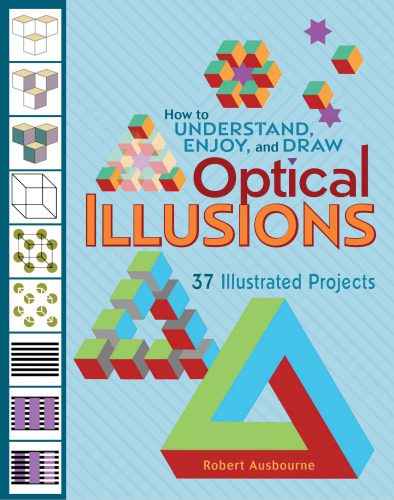 خرید و دانلود نسخه کامل کتاب How to understand, enjoy, and draw optical illusions: 37 illustrated projects_68d4889f57e1b.jpeg خرید و دانلود نسخه کامل کتاب How to understand, enjoy, and draw optical illusions: 37 illustrated projects