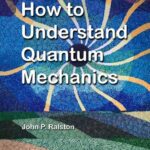 خرید و دانلود نسخه کامل کتاب How to Understand Quantum Mechanics