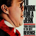 خرید و دانلود نسخه کامل کتاب How to Work for a Jerk : Your Success is the Best Revenge