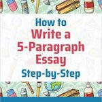 خرید و دانلود نسخه کامل کتاب How to Write a 5-Paragraph Essay Step-by-Step: Step-by-Step Study Skills – + Pdf
