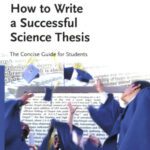 خرید و دانلود نسخه کامل کتاب How to Write a Successful Science Thesis: The Concise Guide for Students