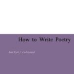 خرید و دانلود نسخه کامل کتاب How to Write Poetry: And Get it Published (Continuum Studies in Writing)