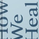 خرید و دانلود نسخه کامل کتاب How We Heal: Uncover Your Power and Set Yourself Free by Alexandra Elle