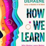خرید و دانلود نسخه کامل کتاب How We Learn: Why Brains Learn Better Than Any Machine … for Now