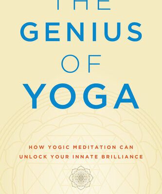 خرید و دانلود نسخه کامل کتاب How Yogic Meditation Can Unlock Your Innate Brilliance