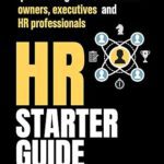 خرید و دانلود نسخه کامل کتاب HR Starter Guide: A Comprehensive Quick Start Guide for Business Owners, Executives, and HR Professionals –  +  Pdf