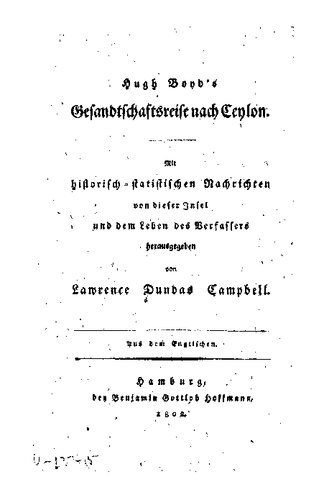 خرید و دانلود نسخه کامل کتاب Hugh Boyd’s Gesandtschaftsreise nach Ceylon : Mit historisch-statistischen Nachrichten von dieser Insel und dem Leben des Verfassers_68c068282ba4b.jpeg خرید و دانلود نسخه کامل کتاب Hugh Boyd’s Gesandtschaftsreise nach Ceylon : Mit historisch-statistischen Nachrichten von dieser Insel und dem Leben des Verfassers