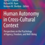 خرید و دانلود نسخه کامل کتاب Human Autonomy in Cross-Cultural Context: Perspectives on the Psychology of Agency, Freedom, and Well-Being