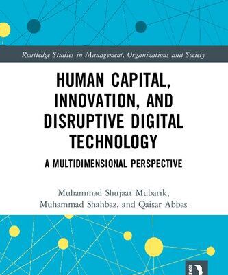 خرید و دانلود نسخه کامل کتاب Human Capital, Innovation, and Disruptive Digital Technology: A Multidimensional Perspective