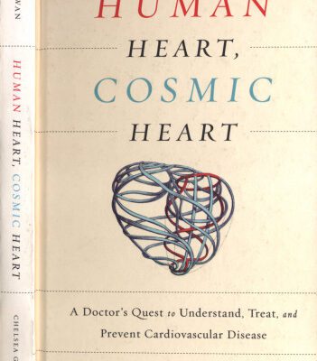 خرید و دانلود نسخه کامل کتاب Human heart, cosmic heart : a doctor’s quest to understand, treat, and prevent cardiovascular disease