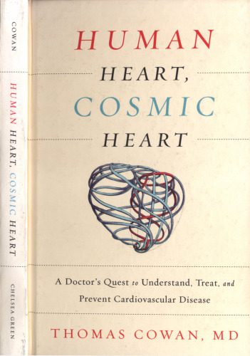 خرید و دانلود نسخه کامل کتاب Human heart, cosmic heart : a doctor’s quest to understand, treat, and prevent cardiovascular disease_68baa245b75af.jpeg خرید و دانلود نسخه کامل کتاب Human heart, cosmic heart : a doctor’s quest to understand, treat, and prevent cardiovascular disease
