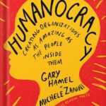 خرید و دانلود نسخه کامل کتاب Humanocracy: Creating Organizations as Amazing as the People Inside Them by Gary Hamel