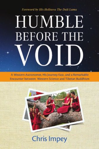 خرید و دانلود نسخه کامل کتاب Humble before the Void : A Western Astronomer, his Journey East, and a Remarkable Encounter Between Western Science and Tibetan Buddhism_68bc884b17912.jpeg خرید و دانلود نسخه کامل کتاب Humble before the Void : A Western Astronomer, his Journey East, and a Remarkable Encounter Between Western Science and Tibetan Buddhism