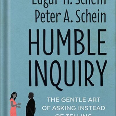 خرید و دانلود نسخه کامل کتاب Humble Inquiry, Second Edition: The Gentle Art of Asking Instead of Telling by Edgar H. Schein