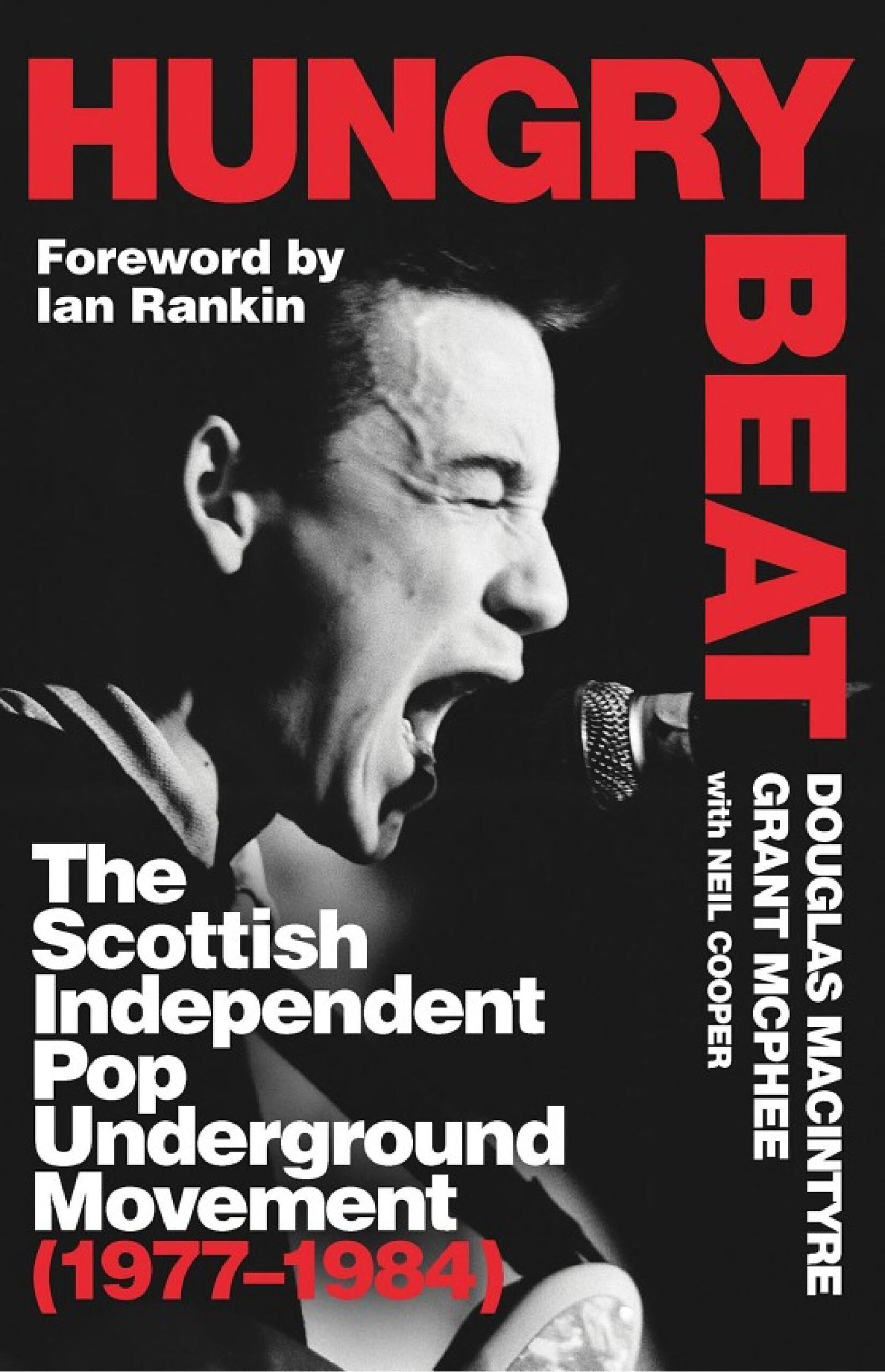 خرید و دانلود نسخه کامل کتاب Hungry Beat: The Scottish Independent Pop Underground Movement (1977-1984)_68d7c47774391.jpeg خرید و دانلود نسخه کامل کتاب Hungry Beat: The Scottish Independent Pop Underground Movement (1977-1984)