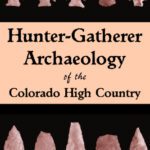 خرید و دانلود نسخه کامل کتاب Hunter-Gatherer Archaeology of the Colorado High Country