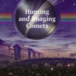 خرید و دانلود نسخه کامل کتاب Hunting and Imaging Comets