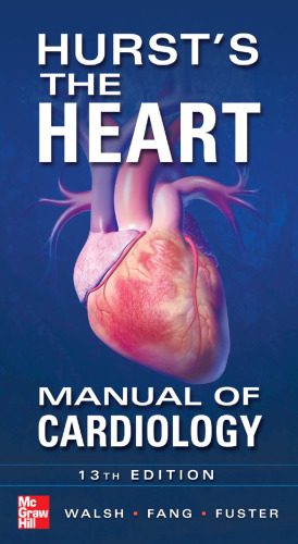 خرید و دانلود نسخه کامل کتاب Hurst’s the Heart Manual of Cardiology, Thirteenth Edition_68baa17b13f33.jpeg خرید و دانلود نسخه کامل کتاب Hurst’s the Heart Manual of Cardiology, Thirteenth Edition