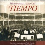 خرید و دانلود نسخه کامل کتاب Hurtándole tiempo al tiempo: la música académica en el Valle Central: de oficio a profesión (1940-1972)