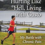 خرید و دانلود نسخه کامل کتاب Hurting Like Hell, Living with Gusto My Battle with Chronic Pain
