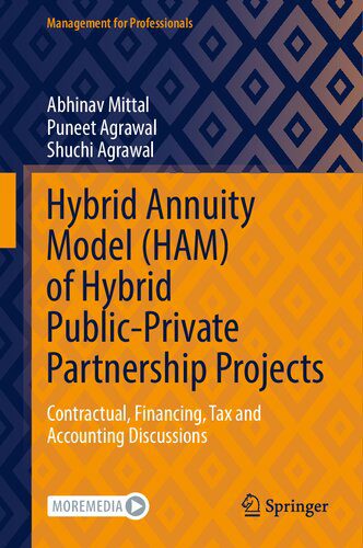 خرید و دانلود نسخه کامل کتاب Hybrid Annuity Model (HAM) of Hybrid Public-Private Partnership Projects: Contractual, Financing, Tax and Accounting Discussions_68c526da1a886.jpeg خرید و دانلود نسخه کامل کتاب Hybrid Annuity Model (HAM) of Hybrid Public-Private Partnership Projects: Contractual, Financing, Tax and Accounting Discussions