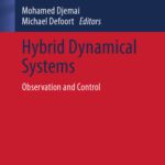 خرید و دانلود نسخه کامل کتاب Hybrid Dynamical Systems: Observation and Control