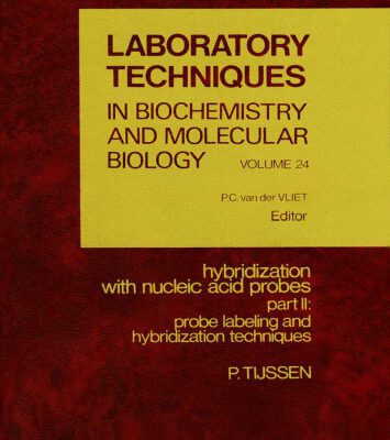 خرید و دانلود نسخه کامل کتاب Hybridization with Nucleic Acid Probes: Part II: Probe Labeling and Hybridization Techniques