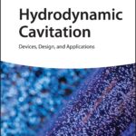 خرید و دانلود نسخه کامل کتاب Hydrodynamic Cavitation: Devices, Design and Applications