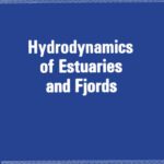 خرید و دانلود نسخه کامل کتاب Hydrodynamics of Estuaries and Fjords, Proceedings of the 9th International Liege Colloquium on Ocean Hydrodynamics