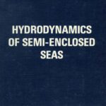 خرید و دانلود نسخه کامل کتاب Hydrodynamics of Semi-Enclosed Seas, Proceedings of the 13th International Liege Colloquium on Ocean Hydrodynamics