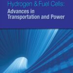 خرید و دانلود نسخه کامل کتاب Hydrogen & Fuel Cells: Advances in Transportation and Power