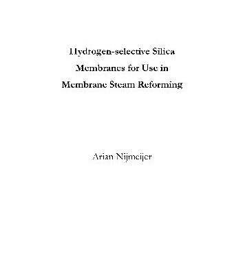 خرید و دانلود نسخه کامل کتاب Hydrogen-selective silica membranes for use in membrane steam reforming