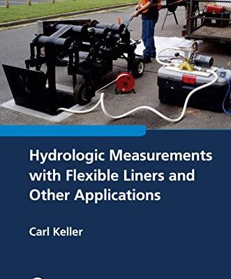 خرید و دانلود نسخه کامل کتاب Hydrologic Measurements with Flexible Liners and Other Applications