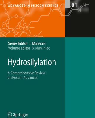 خرید و دانلود نسخه کامل کتاب Hydrosilylation: A Comprehensive Review on Recent Advances